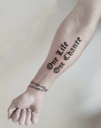 One life one chance - Mano darbai - Tatuiruotes - tatuiruotės
